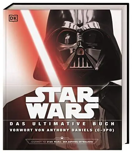 Produktbild: Star Wars™ Das ultimative Buch: Mit Vorwort von Anthony Daniels (C-3P0)