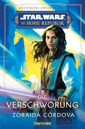Produktbild: Star Wars™ Die Hohe Republik - Die Verschwörung: Deutsche Erstausgabe (Die Hohe Republik – Phase 2, Band 1)
