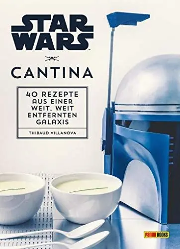 Produktbild: Star Wars Kochbuch: Cantina: 40 Rezepte aus einer weit, weit entfernten Galaxis