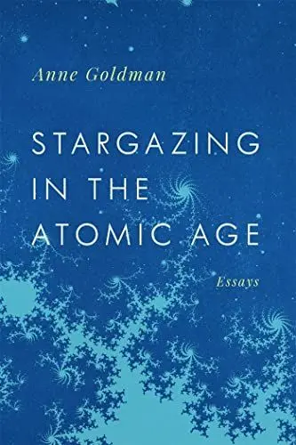 Produktbild: Stargazing in the Atomic Age: Essays (Georgia Review Books)