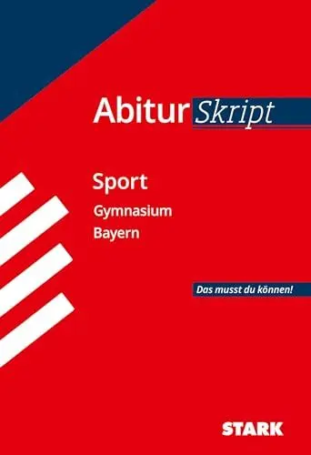 Produktbild: STARK AbiturSkript - Sport - Bayern: Abi Bayern - Das musst du können! (Skripte / Abi - Auf einen Blick!)