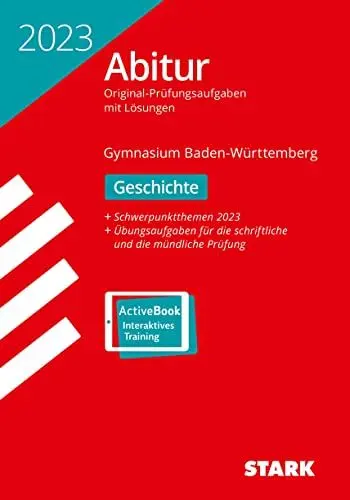Produktbild: STARK Abiturprüfung BaWü 2023 - Geschichte (STARK-Verlag - Abitur-Prüfungen)