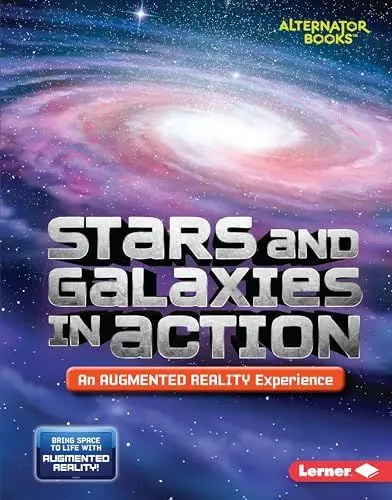 Produktbild: Stars and Galaxies in Action (an Augmented Reality Experience) (Space Exploration: Alternator Books)