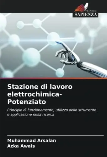 Produktbild: Stazione di lavoro elettrochimica-Potenziato: Principio di funzionamento, utilizzo dello strumento e applicazione nella ricerca