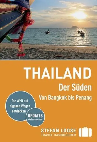 Produktbild: Stefan Loose Reiseführer Thailand Der Süden, Von Bangkok nach Penang: mit Reiseatlas