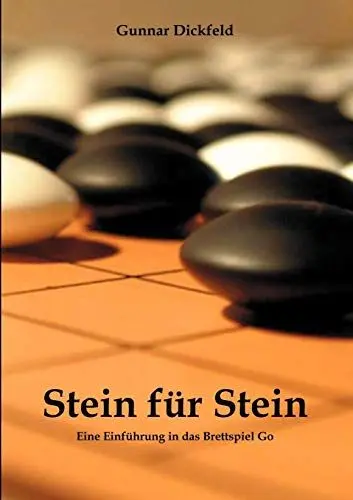 Produktbild: Stein für Stein. Eine Einführung in das Brettspiel Go