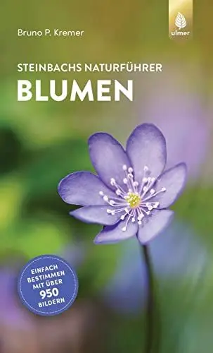 Produktbild: Steinbachs Naturführer Blumen: Einfach bestimmen mit über 950 Bildern