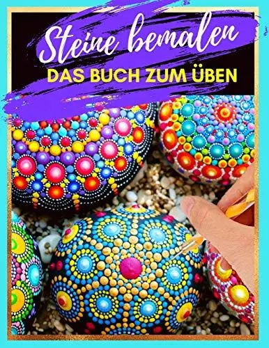Produktbild: Steine bemalen das Buch zum Üben: Steine kreativ bemalen mit verschiedenen Vorlagen und Schablonen zum Ausmalen | Steine bemalen Mandala