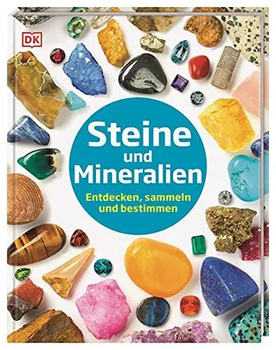 Produktbild: Steine und Mineralien: Entdecken, sammeln und bestimmen. Reich bebildertes Mineralien-Lexikon. Für Kinder ab 6 Jahren (Steckbriefe)