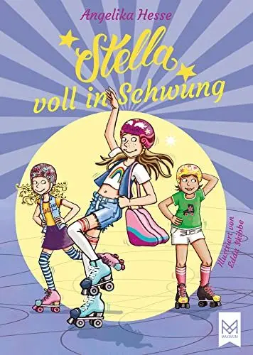 Produktbild: Stella voll in Schwung: Band 2 der Stella-Reihe. Kinderbuch - illustriert von Edda Skibbe