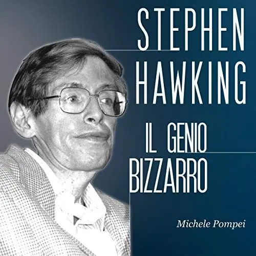 Produktbild: Stephen Hawking: Il genio bizzarro