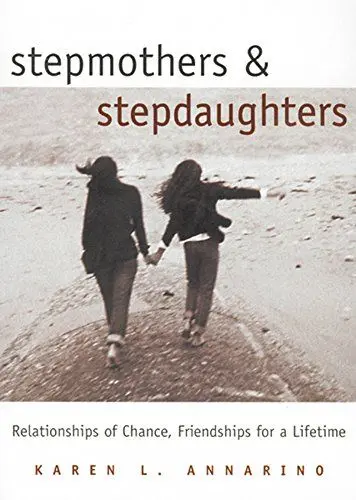 Produktbild: Stepmothers and Stepdaughters: Relationships of Chance, Friendships for a Lifetime