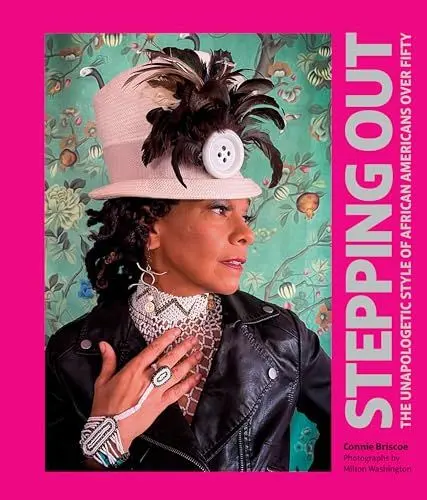 Produktbild: Stepping Out: The Unapologetic Style of African Americans over Fifty