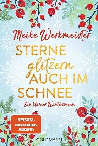 Produktbild: Sterne glitzern auch im Schnee: Ein kleiner Winterroman