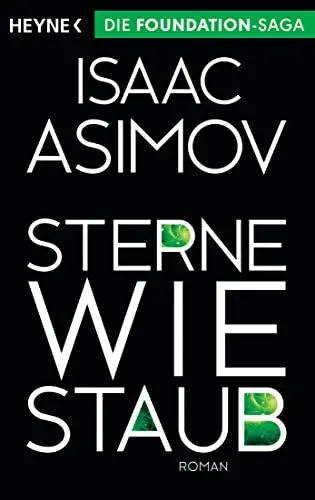 Produktbild: Sterne wie Staub: Roman (Roboter und Foundation – der Zyklus, Band 8)