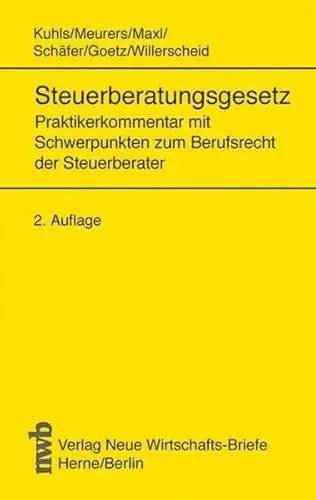 Produktbild: Steuerberatungsgesetz: Praktikerkommentar mit Schwerpunkten zum Berufsrecht der Steuerberater.