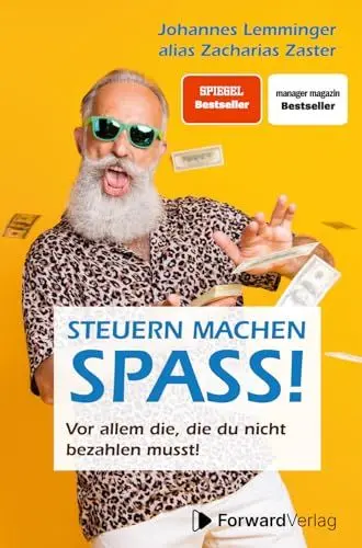 Produktbild: Steuern machen Spaß: Vor allem die, die du nicht bezahlen musst. - Steuern sparen mit Zacharias Zaster