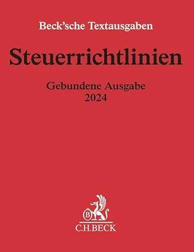 Produktbild: Steuerrichtlinien Gebundene Ausgabe 2024: Einkommensteuer-Richtlinien, Lohnsteuer-Richtlinien, Wohnungsbau-Prämienrichtlinien, ... Mai 2024 (Beck'sche Textausgaben)