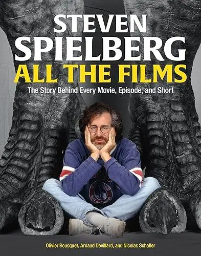 Produktbild: Steven Spielberg All the Films: The Story Behind Every Movie, Episode, and Short