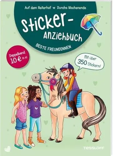Produktbild: Sticker-Anziehbuch. Beste Freundinnen. Auf dem Reiterhof / Durchs Wochenende / Extragroßer Stickerspaß zum kleinen Preis für Kinder ab 6 Jahren: Mit ... & Beschäftigen) (Spielen & Beschäftigen)