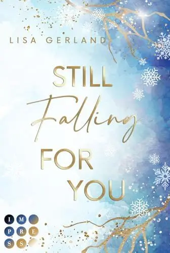 Produktbild: Still Falling For You: Forbidden Love Winter Romance über eine junge Schriftstellerin