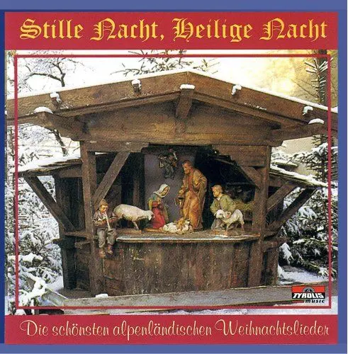 Produktbild: Stille Nacht, heilige Nacht·· Echte Volksmusik·· Chormusik·· Stubenmusik·· Saitenmusik·· Hausmusik·· Harfe·· Zither·· Tanzlmusig