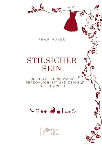 Produktbild: Stilsicher sein: Entdecke Deine wahre Persönlichkeit und zeige sie der Welt