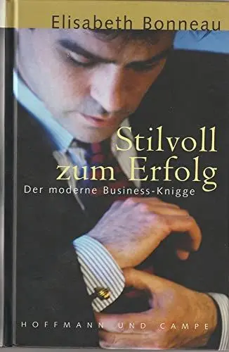 Produktbild: Stilvoll zum Erfolg: Der moderne Business-Knigge