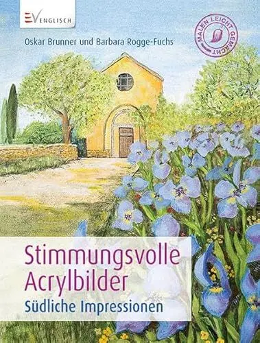 Produktbild: Stimmungsvolle Acrylbilder: Südliche Impressionen