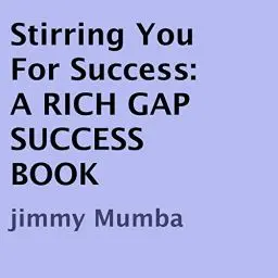Produktbild: Stirring You for Success: A Rich Gap Success Book: A Rich Gap Success Book