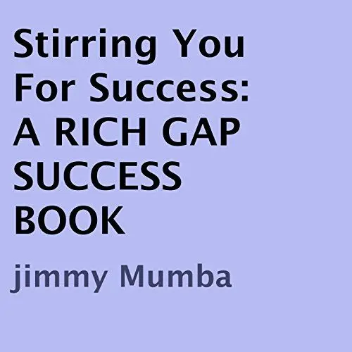Produktbild: Stirring You for Success: A Rich Gap Success Book: A Rich Gap Success Book