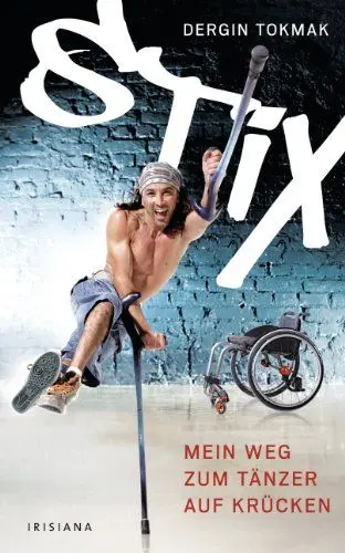 Produktbild: Stix: Mein Weg zum Tänzer auf Krücken