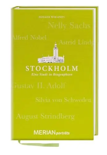 Produktbild: Stockholm. Eine Stadt in Biographien: MERIAN porträts