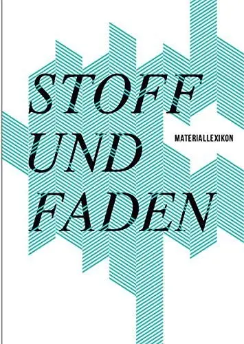 Produktbild: Stoff und Faden: Materiallexikon