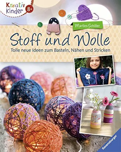 Produktbild: Stoff und Wolle: Tolle neue Ideen zum Basteln, Nähen und Stricken