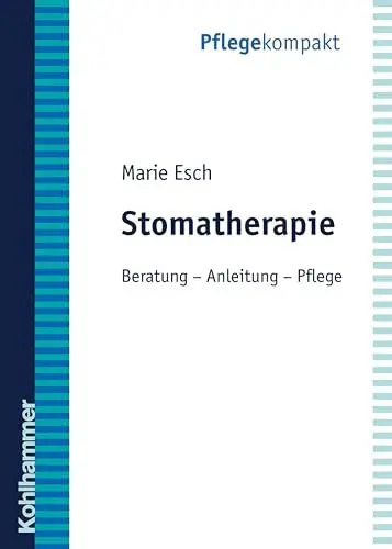 Produktbild: Stomatherapie: Anleitung - Beratung - Pflege (Pflegekompakt)