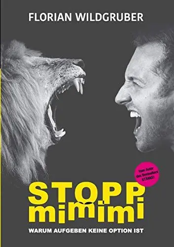 Produktbild: Stopp mimimi: Warum Aufgeben keine Option ist