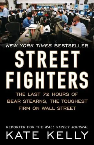 Produktbild: Street Fighters: The Last 72 Hours of Bear Stearns, the Toughest Firm on Wall Street