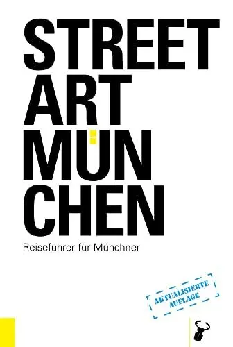 Produktbild: Streetart München: Reiseführer für Münchner