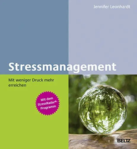 Produktbild: Stressmanagement – Mit weniger Druck mehr erreichen: SOS-Techniken nutzen und Resilienz stärken. Mit dem StressRadar®-Programm (Beltz Weiterbildung)