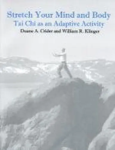 Produktbild: Stretch Your Mind and Body: Tai Chi As an Adaptive Activity