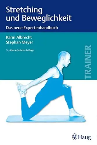 Produktbild: Stretching und Beweglichkeit: Das neue Expertenhandbuch