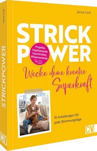 Produktbild: Strickbuch für mentale Gesundheit – Strick-Power: Wecke deine kreative Superkraft. 16 Anleitungen für jede Stimmungslage