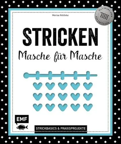 Produktbild: Stricken – Masche für Masche: Strickbasics & Praxisprojekte: Das Grundlagenwerk für Einsteiger
