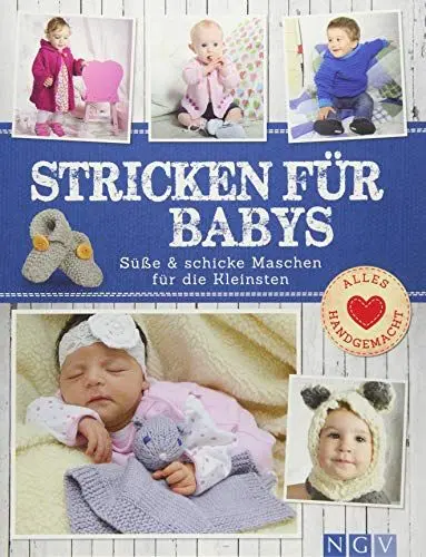 Produktbild: Stricken für Babys: Süße & schicke Maschen für die Kleinsten (Alles handgemacht)