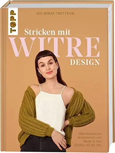Produktbild: Stricken mit Witre Design: Skandinavische Accessoires und Mode in den Größen XS bis 3XL