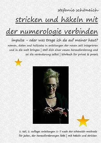 Produktbild: Stricken und Häkeln mit der Numerologie verbinden: Heilcodes oder was trage ich da auf meiner Haut? (Schutz- und Heilbegleiter nach der Schöneich-Methode)