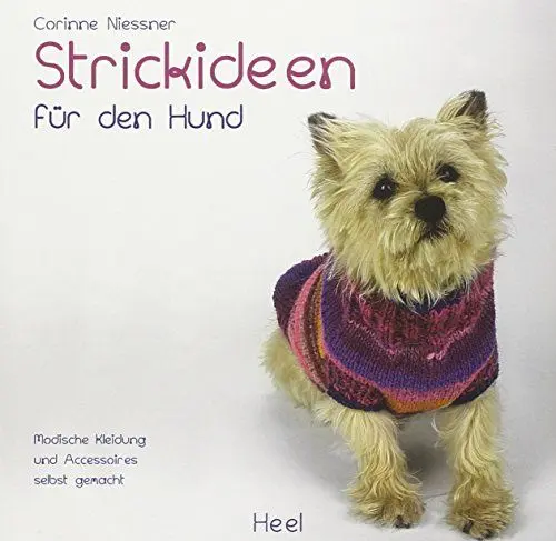 Produktbild: Strickideen für den Hund: Modische Kleidung und Accessoires selbst gemacht. Hundekleidung stricken