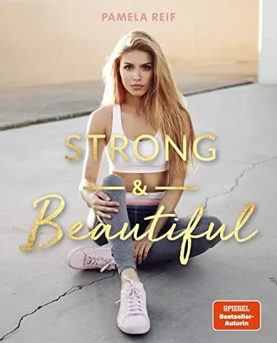 Produktbild: Strong & Beautiful: von Pamela Reif