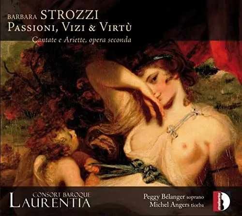 Produktbild: Strozzi: Passioni,Vizi & Virtu-Kantaten & Arien